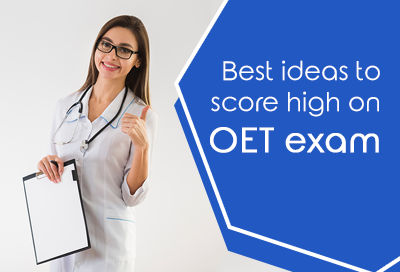 Best Tips To Score High In OET Exams