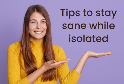 7 Best Ways To Stay Sane While Isolated In Covid 19