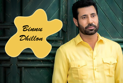 Binnu Dhillon Whatsapp Number Email Id Address Phone Number with Complete Personal Detail