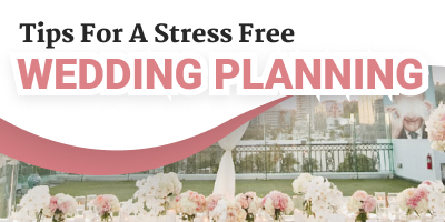 How To Plan A Stress Free Wedding Planning