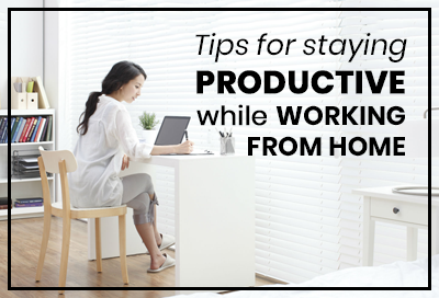 How To Stay Productive While Working From Home