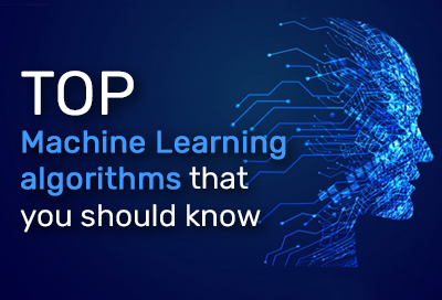 10 Machine Learning Algorithms That You Must Know