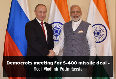 Modi and Vladimir Putin Democrats Meeting For S 400 Missile