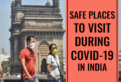 10 Best Places To Travel During COVID 19 In India