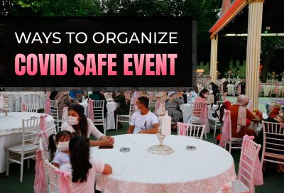 How To Plan A COVID Safe Event